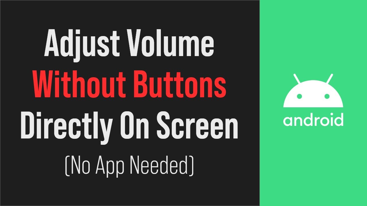 Control Volume Without Button Android (No Apps Required)