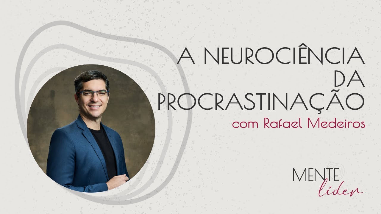 Como dominar o tempo e parar de sabotar seus resultados com Rafael Medeiros | Mente Líder Podcast