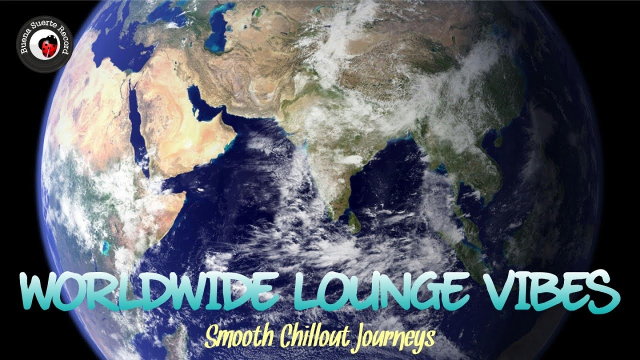 Worldwide Lounge Vibes | Smooth Chillout Journeys [Italian Lounge Music]