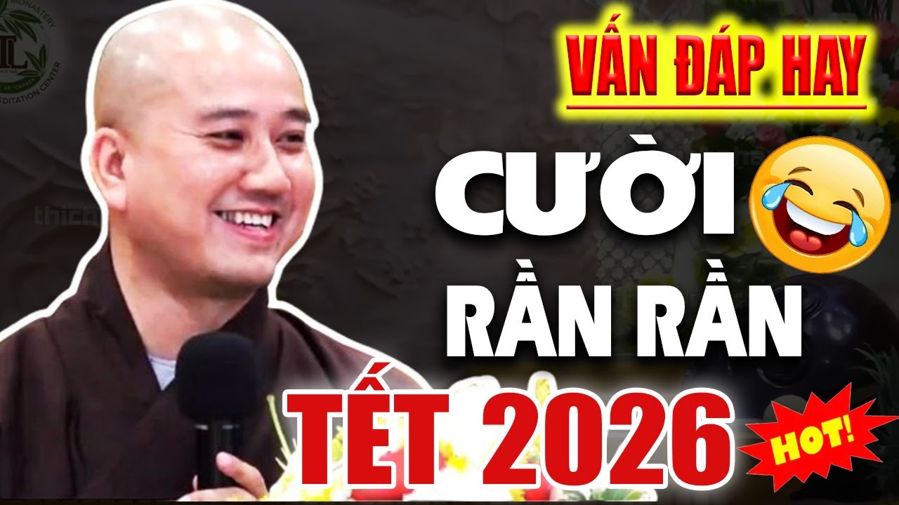 Vấn Đáp Hay Câu Hỏi Thực Tế Phật Tử ''CƯỜI RẦN RẦN'' Vui Tết 2026 - Thầy Thích Pháp Hòa
