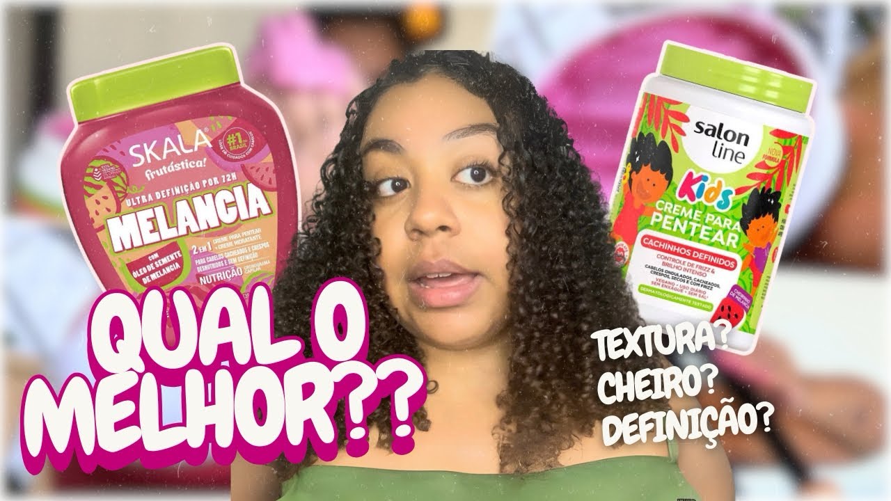 🍉SKALA X SALON LINE MELANCIA: COMPARATIVO, TEXTURA E CHEIRO. Qual o melhor ?