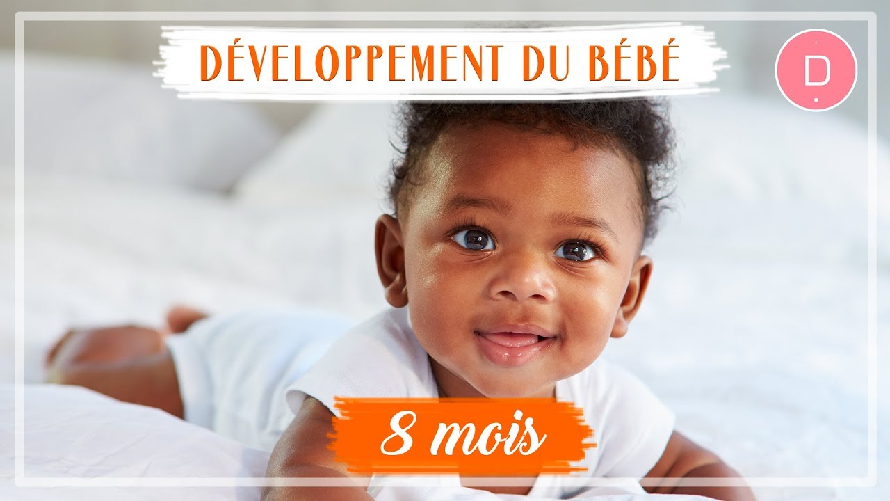 Développement de bébé - 8ème mois