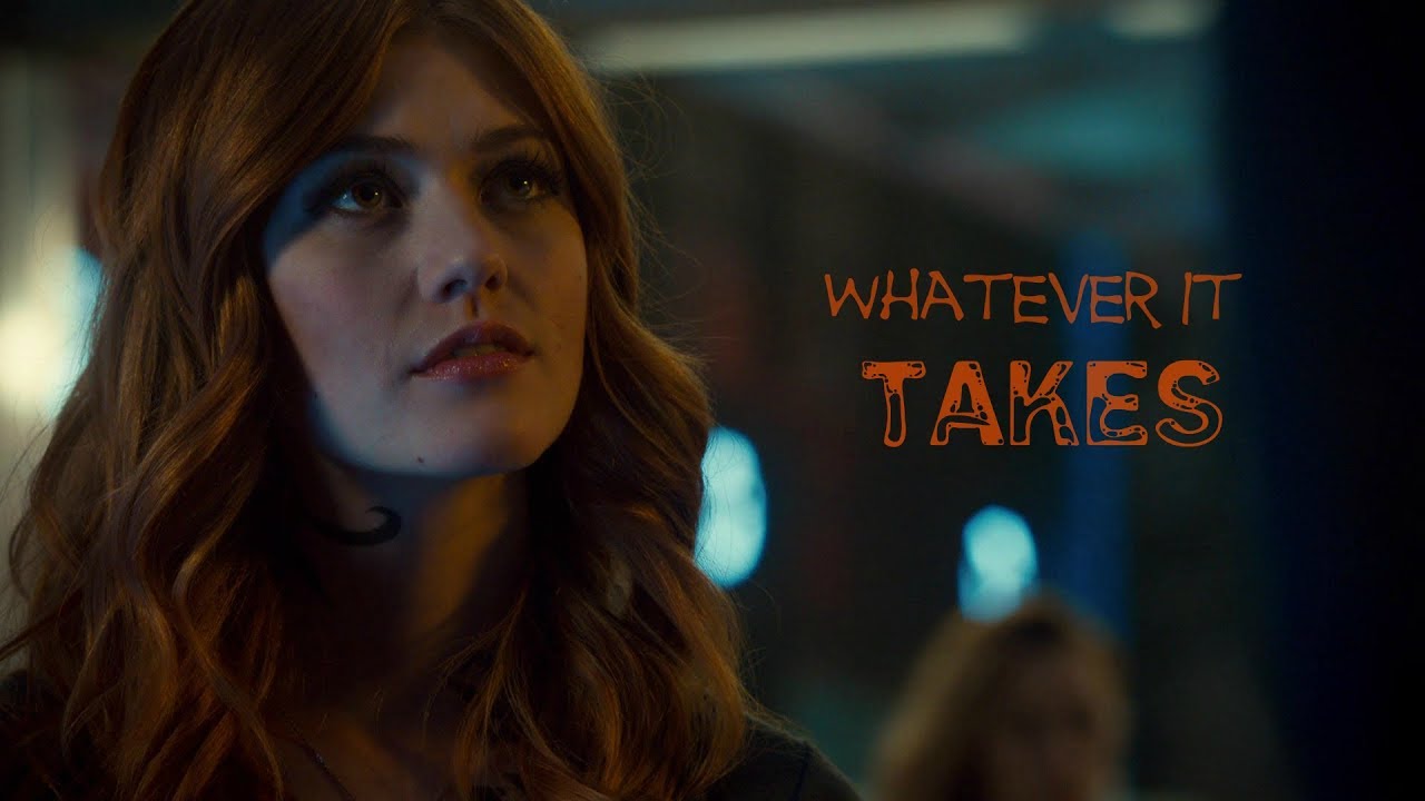 Clary Fray//Whatever It Takes