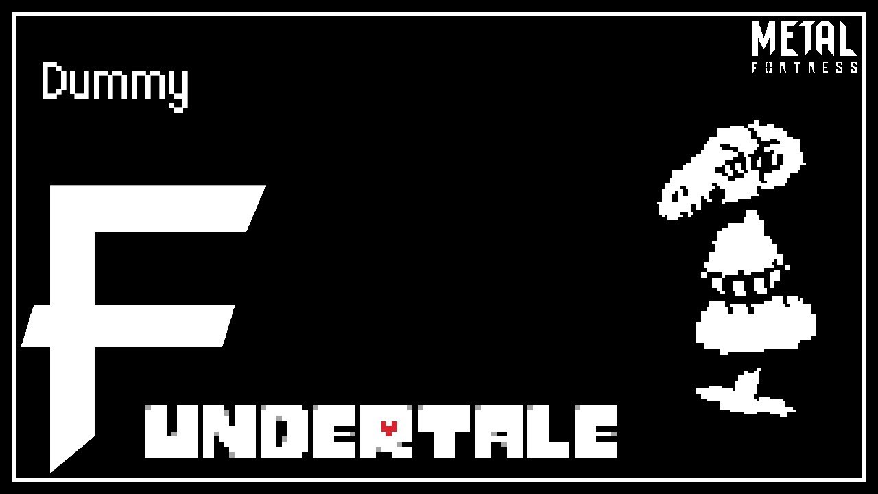 Dummy! (Undertale) [Metal Remix] || Metal Fortress