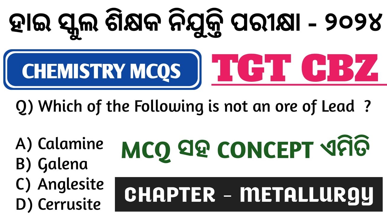 Extraction of Metal MCQS Practice 01 || Metallurgy || Chemistry For SSB TGT LTR OSSTET RHT