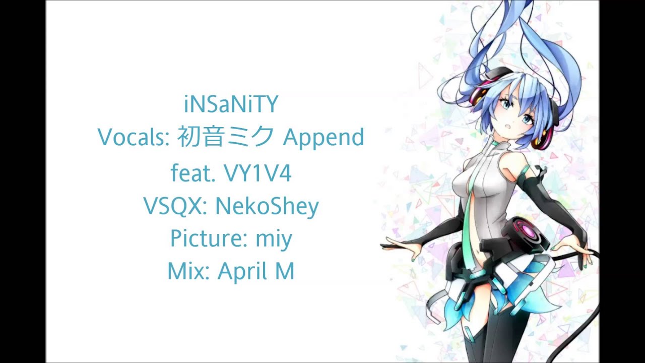 【Hatsune Miku feat. VY1V4】 iNSaNiTY 【VOCALOIDカバー】