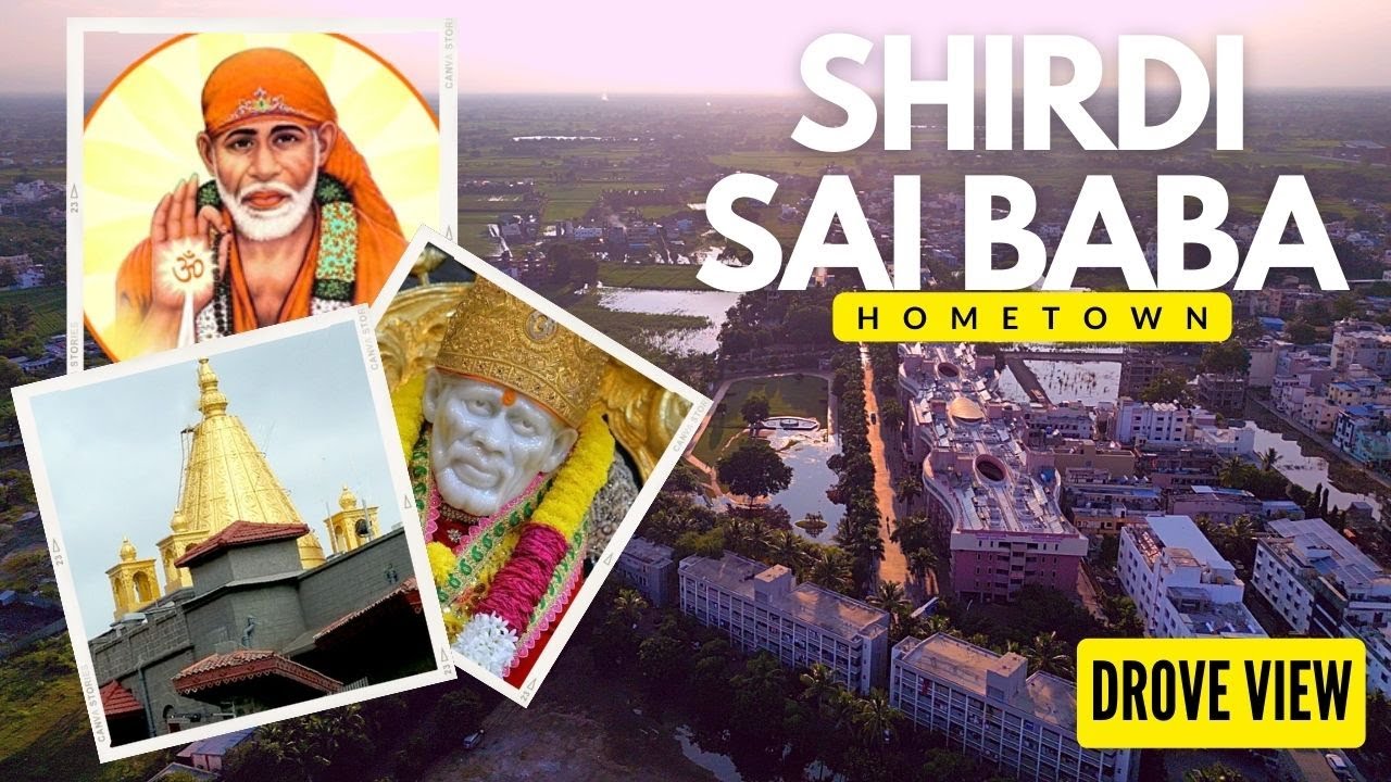 SHIRDI SAI BABA || SHIRDI HOME TOWN OF SAI BABA DRONE VIEW