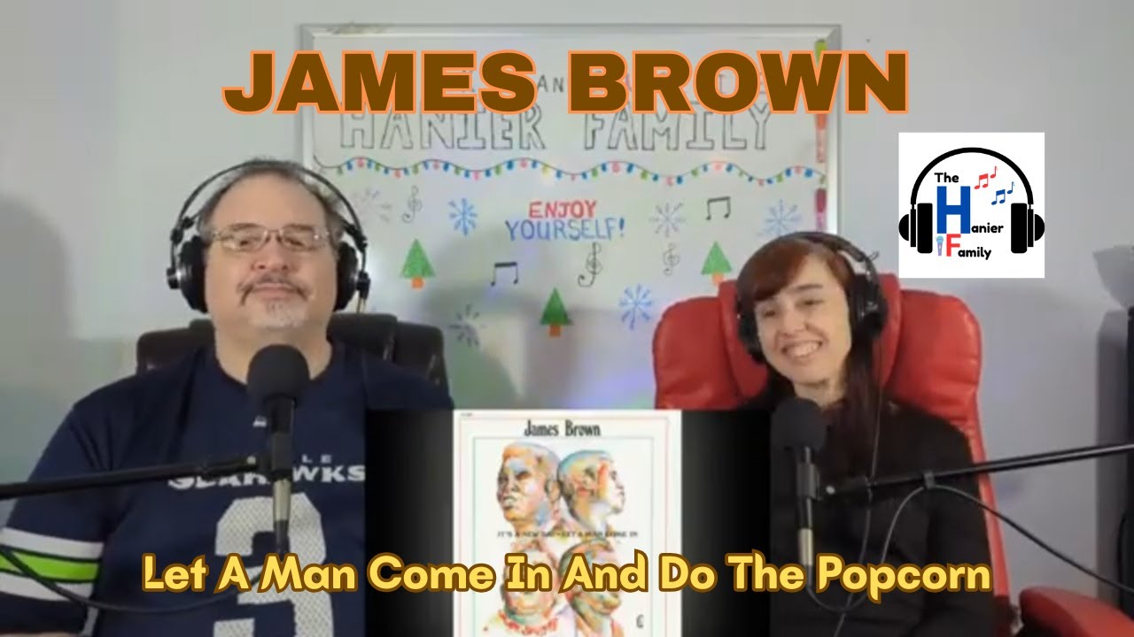 James Brown - Let A Man Come In And Do The Popcorn Reaction