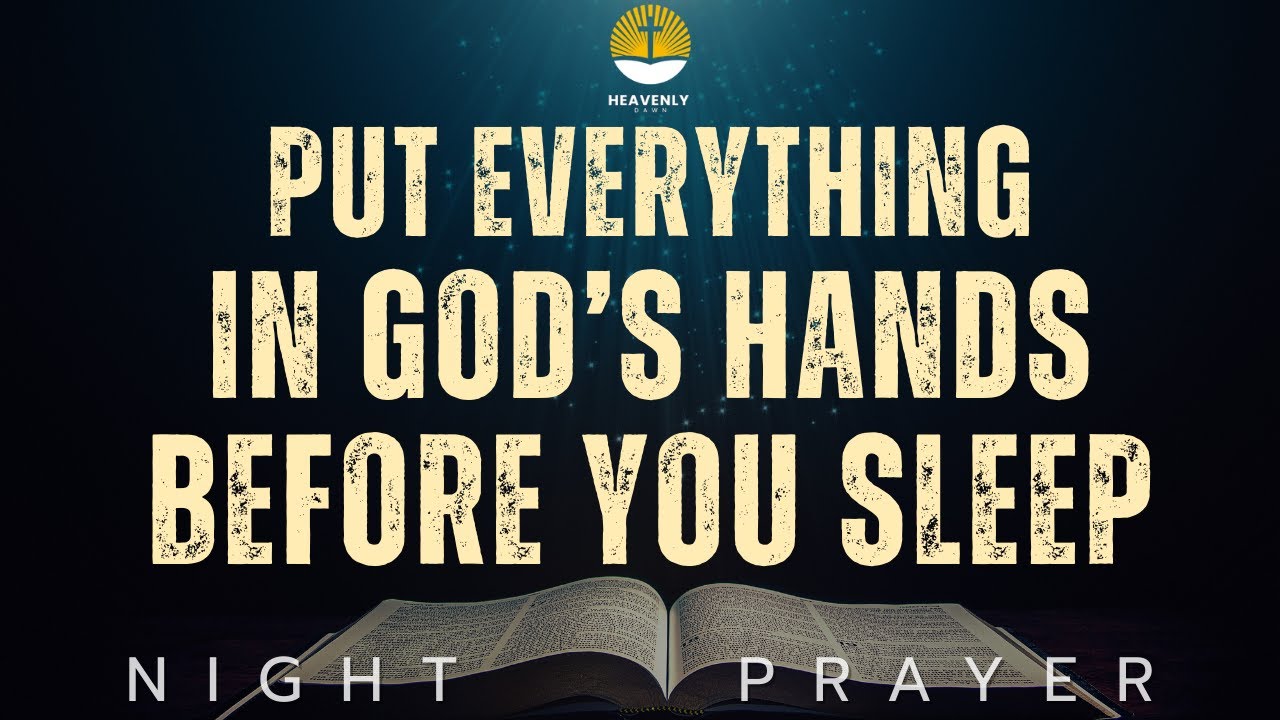 Powerful Night Prayer for Anxiety & Rest | Sleep in God&rsquo;s Presence