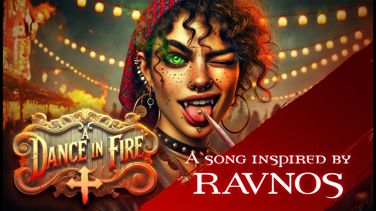 A Dance in Fire - A song inspired by Vampire: The Masquerade | Ravnos #vtm