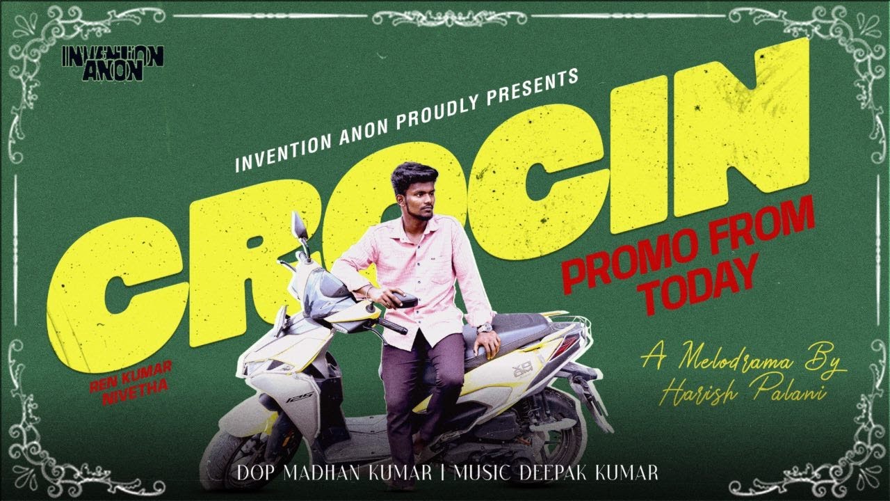 CROCIN - PROMO | Harish Palani | Sathyanarayanan D | Ren Kumar | Nivetha | Sugumar R |  Subhasri S