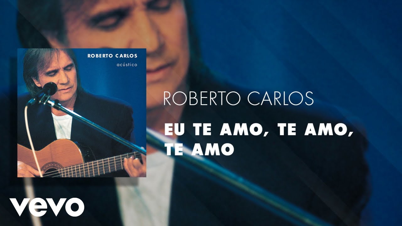 Roberto Carlos - Eu Te Amo, Te Amo, Te Amo (Áudio Oficial)