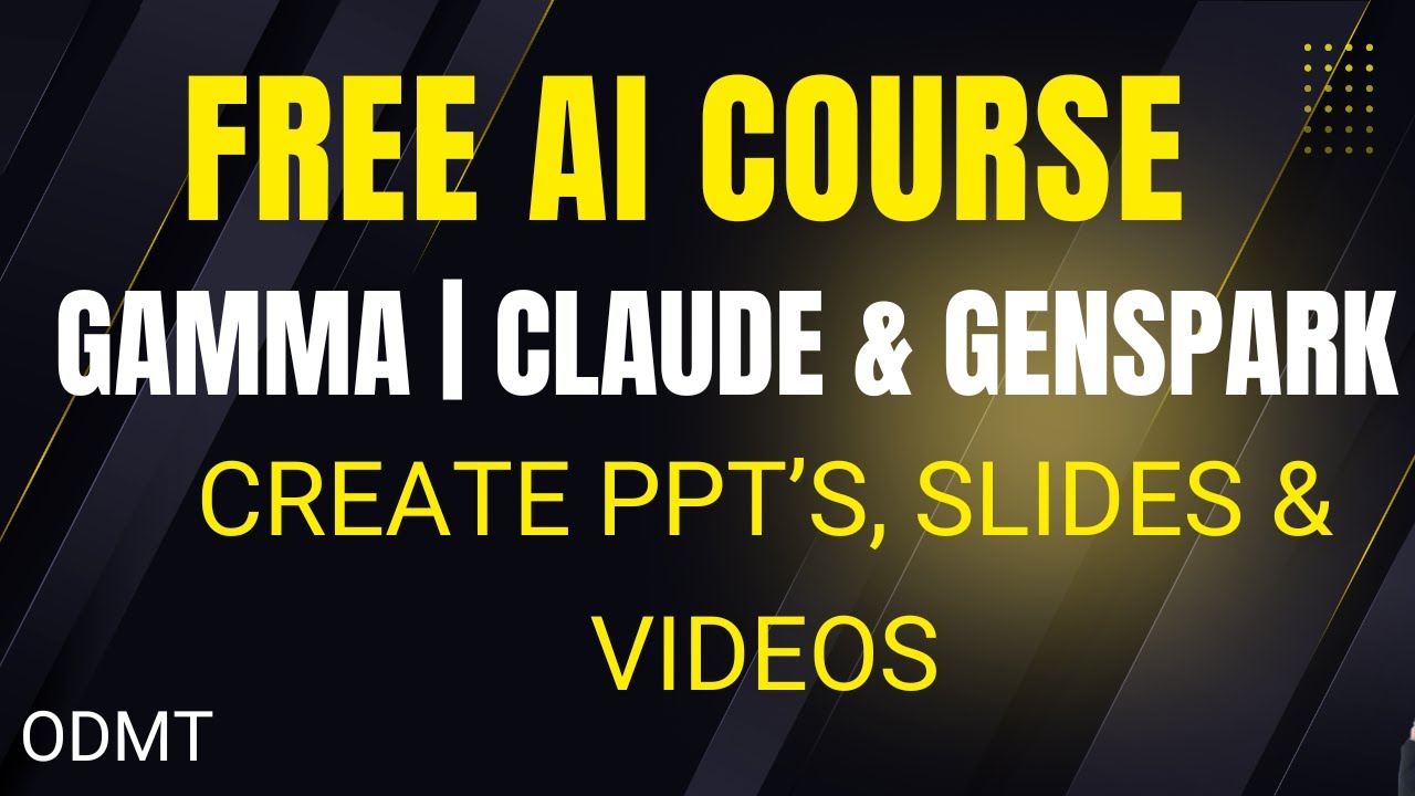 Free AI Course Tutorial | Gamma, Claude, GenSpark & Sora Explained | Create PPT's, Slides and Videos