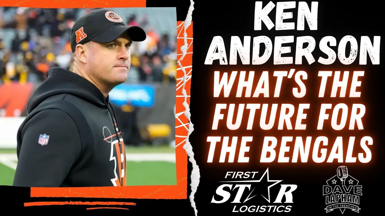 What's the Future for the Cincinnati Bengals? Bengals Ken Anderson on the Bengals Outlook in 2026