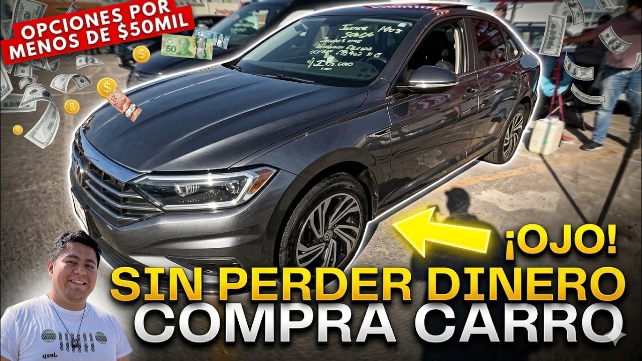 ¡De Compras de Autos! Encontré Variedad y Buenos Precios (Menos de $50k)