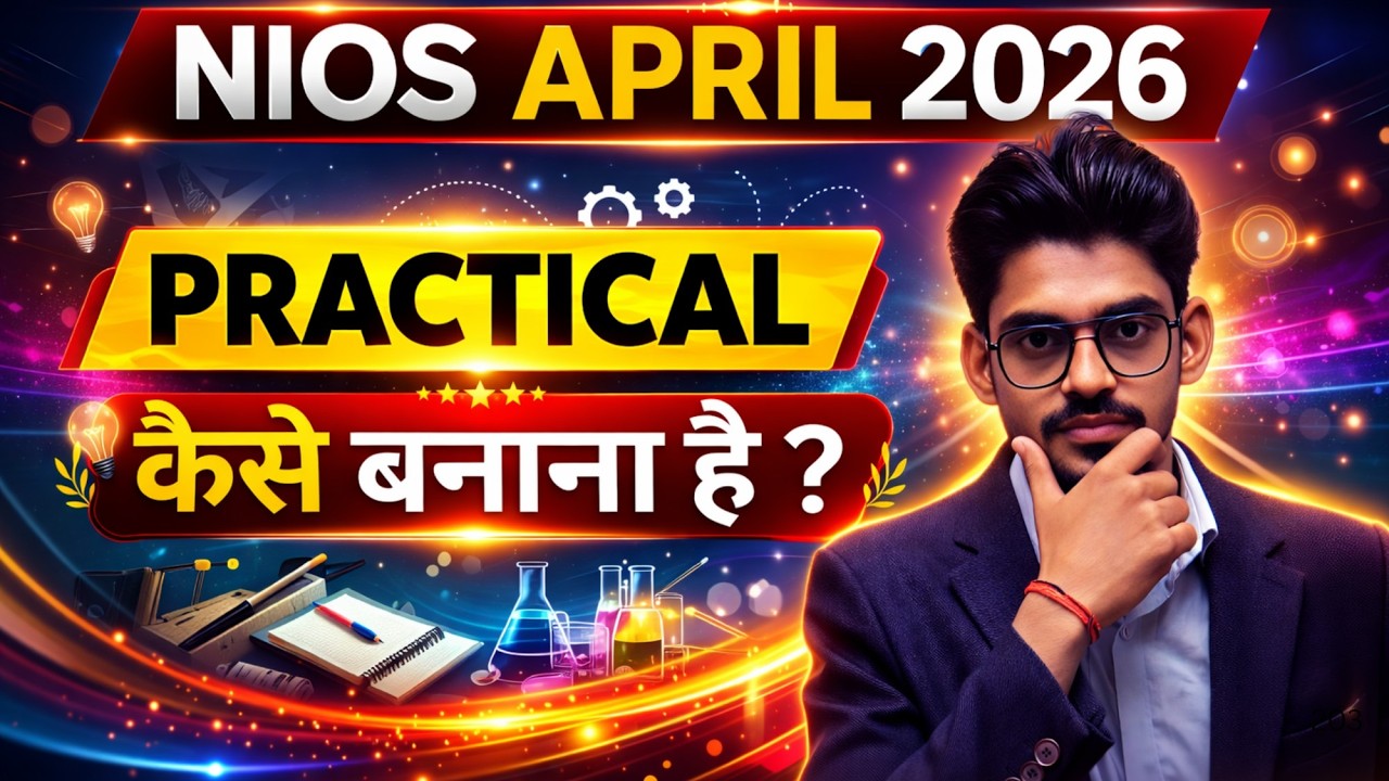 NIOS April 2026 Practical 😱 Kaise Banaye? Full Format & Secret Tips!