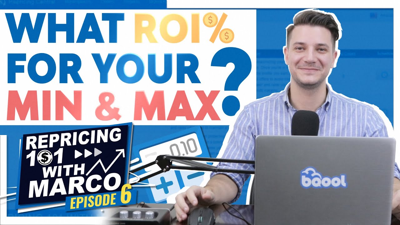 What ROI% should you set for your Min and Max Prices on Amazon?