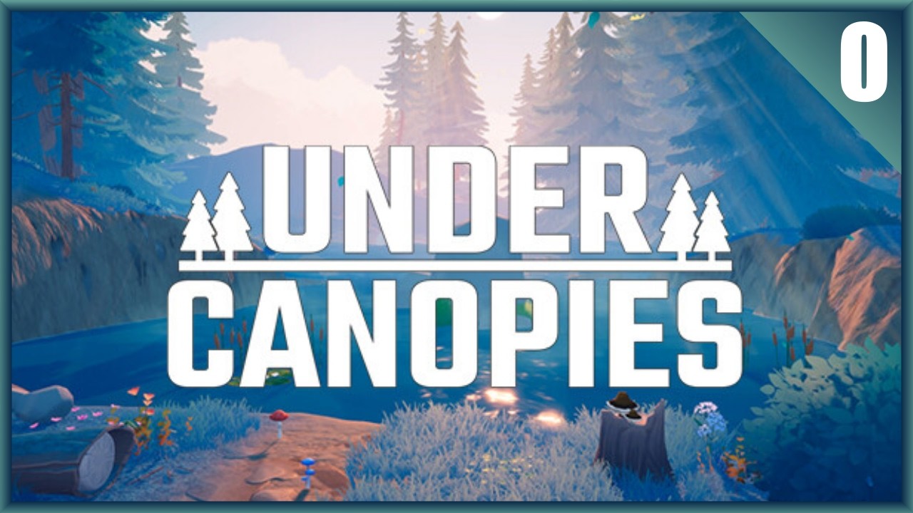 [Demo] Under Canopies #0 Sin Comentarios