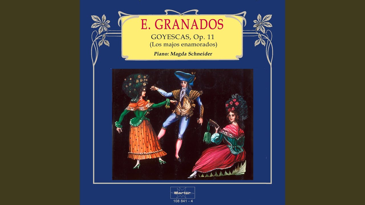Piano Suite Goyescas, Op. 11: No. 5, El amor y la muerte (Balada)