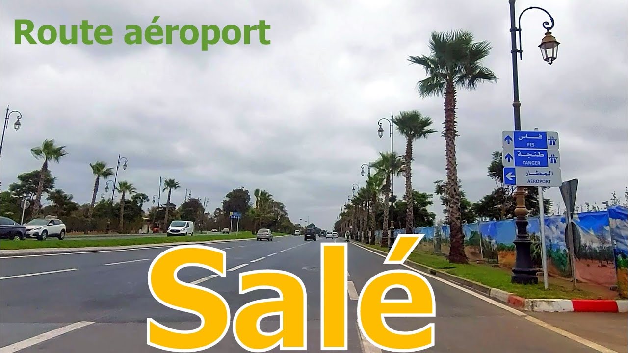 Salé Tours: Route aéroport  سلا شاهد كيف أصبحت طريق المطار