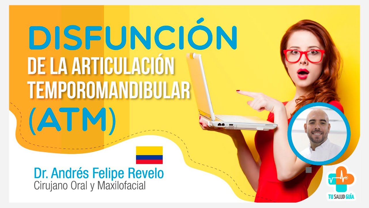 Disfunción de la Articulación Temporomandibular ATM | Tu Salud Guía