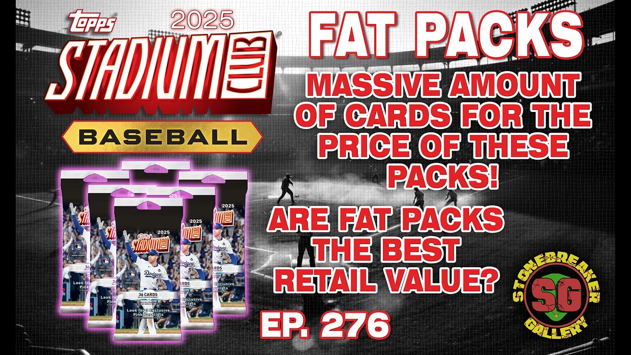 2025 Topps Stadium Club: Fat Packs (6) - Almost as many cards as a value box at 1/3 the price!