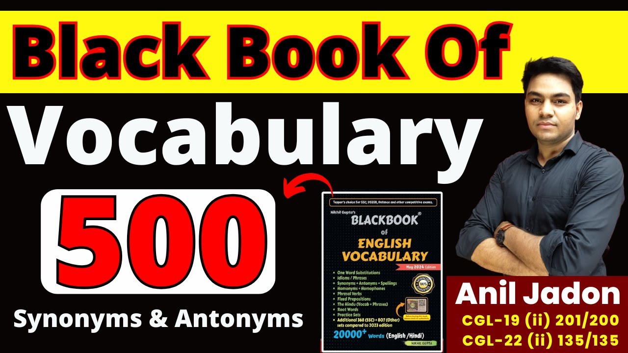 500 Synonyms & Antonyms || Black book of vocabulary || Asked In SSC || By Anil Jadon