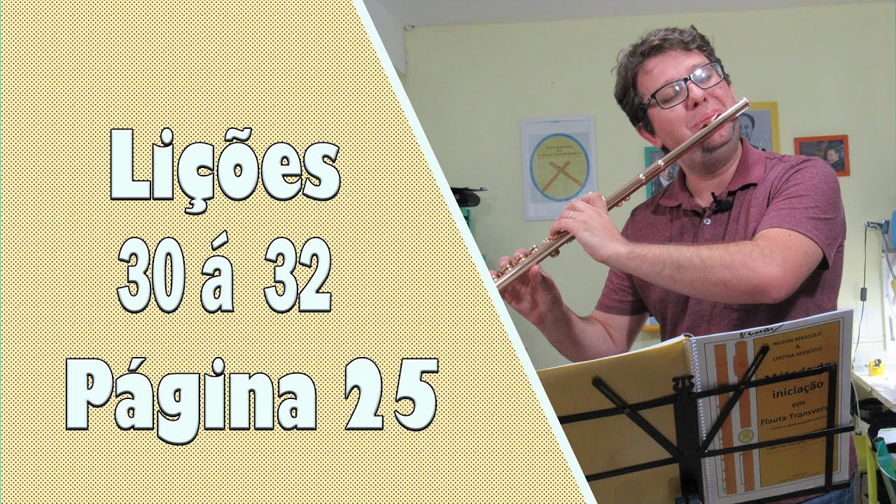 Lições Progressivas 30 á 32 -  Página 25 - Golpe de Língua Simples na Flauta