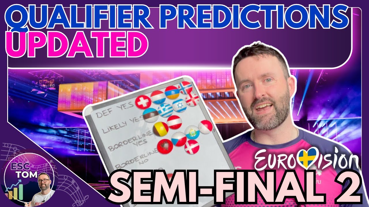 ⭐️ Updated SF2 Qualifier Predictions | Eurovision 2024