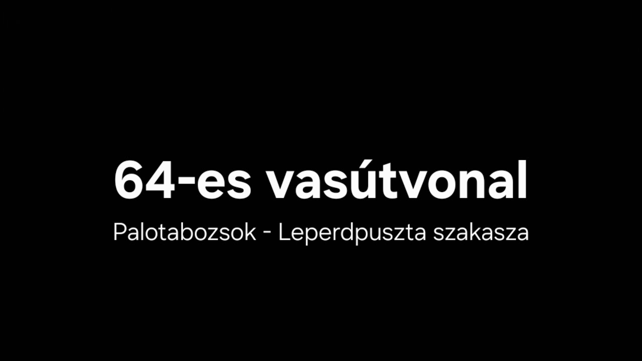 64-es vasútvonal Palotabozsok - Leperdpuszta szakasza