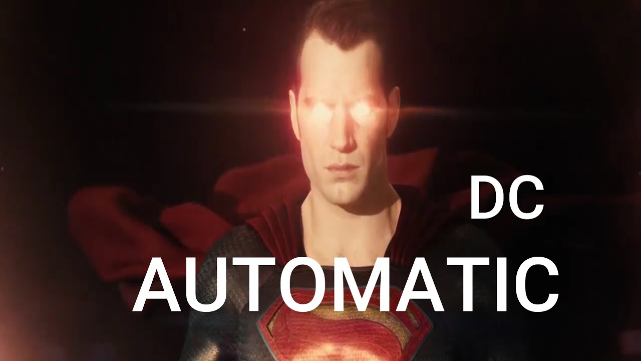 DCEU || Automatic (Vo Williams &middot; DJ Ricky Luna) song || DC Version