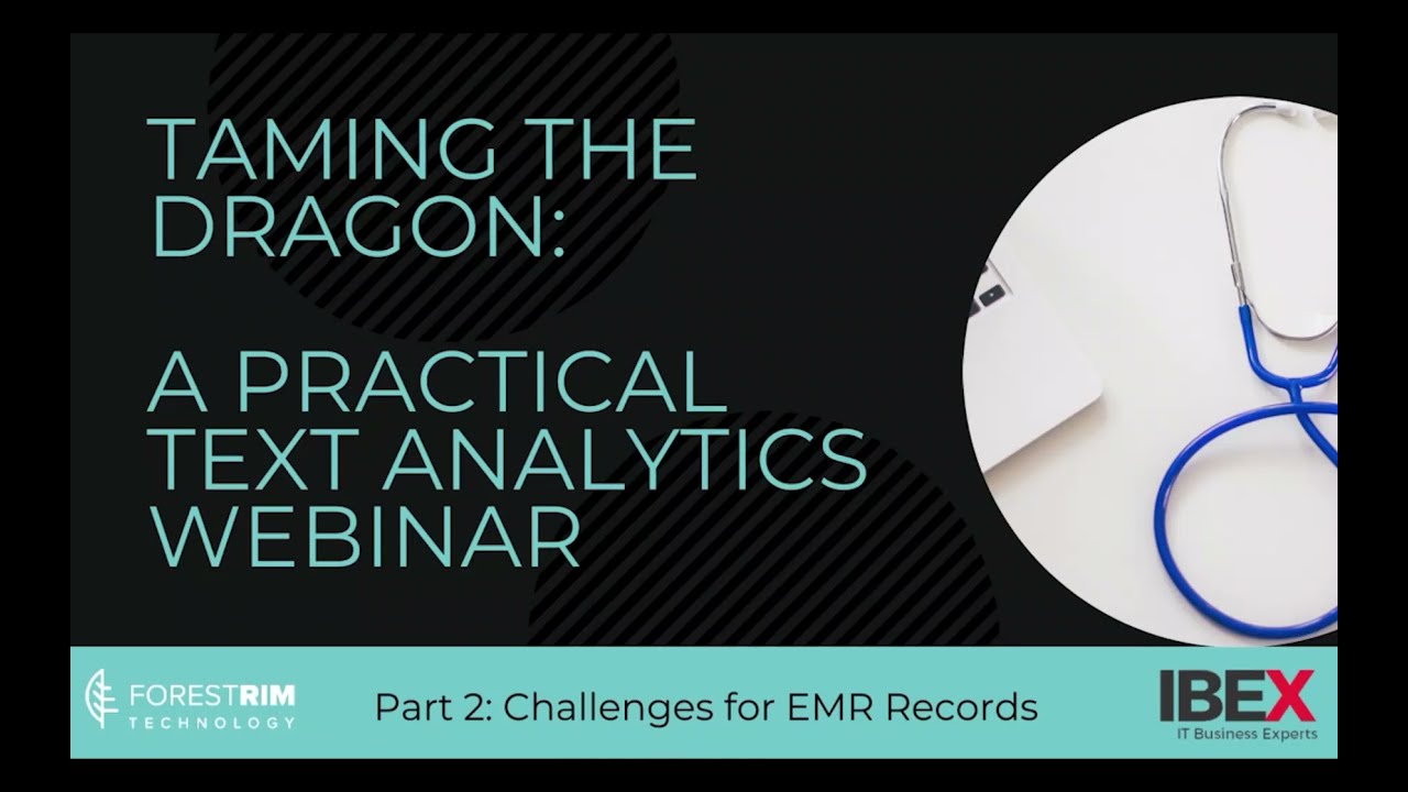 Taming the Dragon: Text Analytics for the Health Industry. Part 2 - Challenges for EHR Records