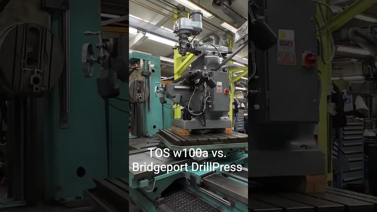 TOS w100a Vs. Bridgeport DrillPress 