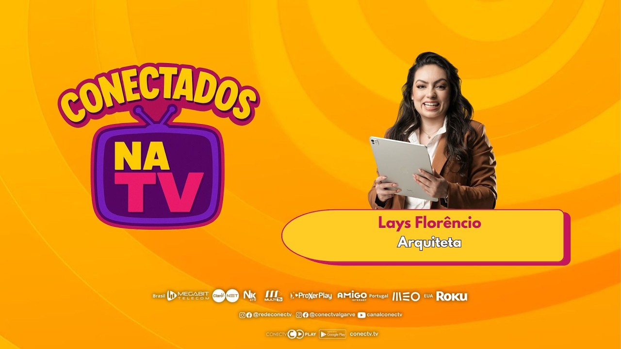 Conectados na TV | Lays Florêncio