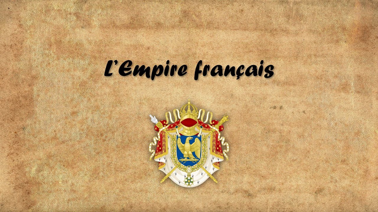 L'Empire français (1804-1814)