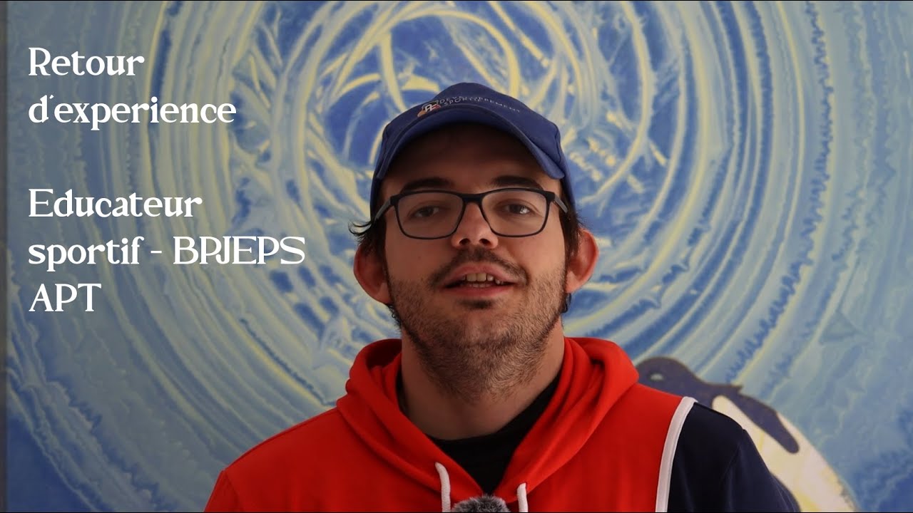 Retour d'experience : Educateur sportif - BPJEPS APT