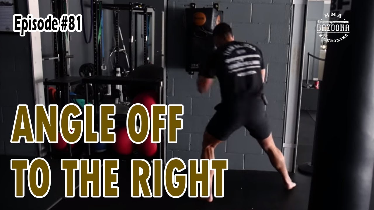How to Angle Off To The Right and Get Your KO! - Episode #81