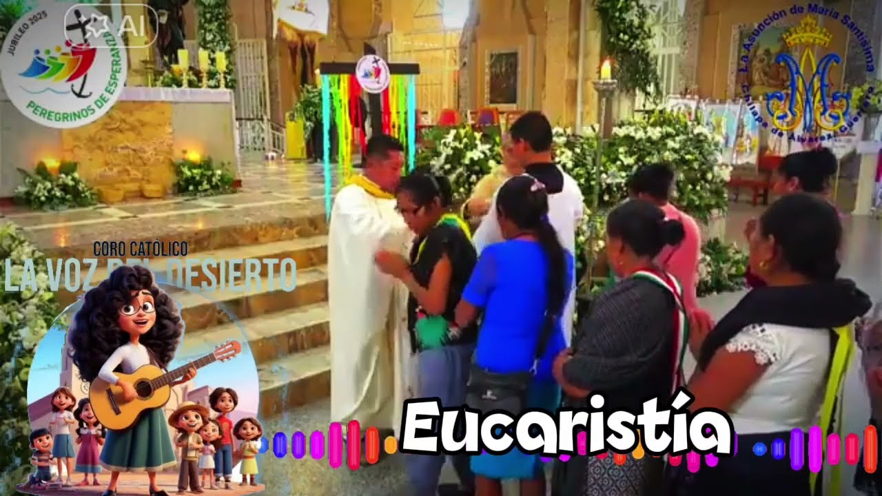 ✅ Coro Cat&oacute;lico &bull; La Voz del Desierto &bull; Eucarist&iacute;a 