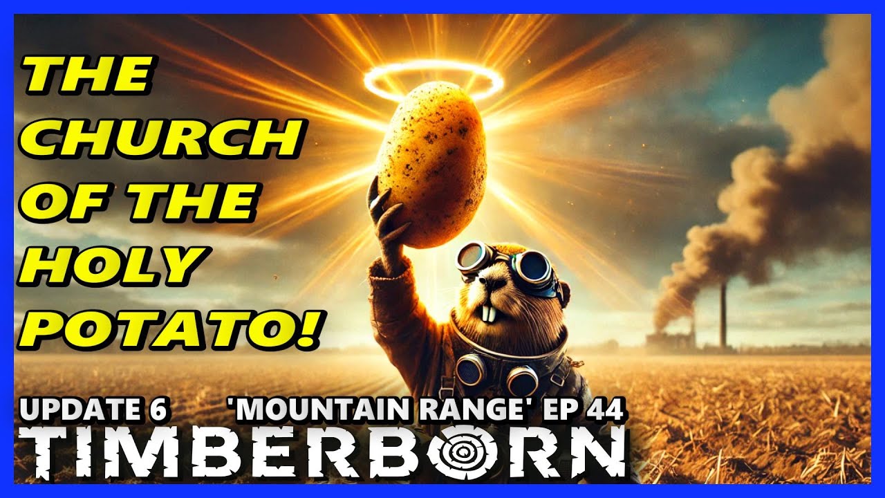 ЦЕРКОВЬ СВЯТОГО КАРТОФЕЛЯ! - TIMBERBORN, обновление 6, HARD, эпизод 44
