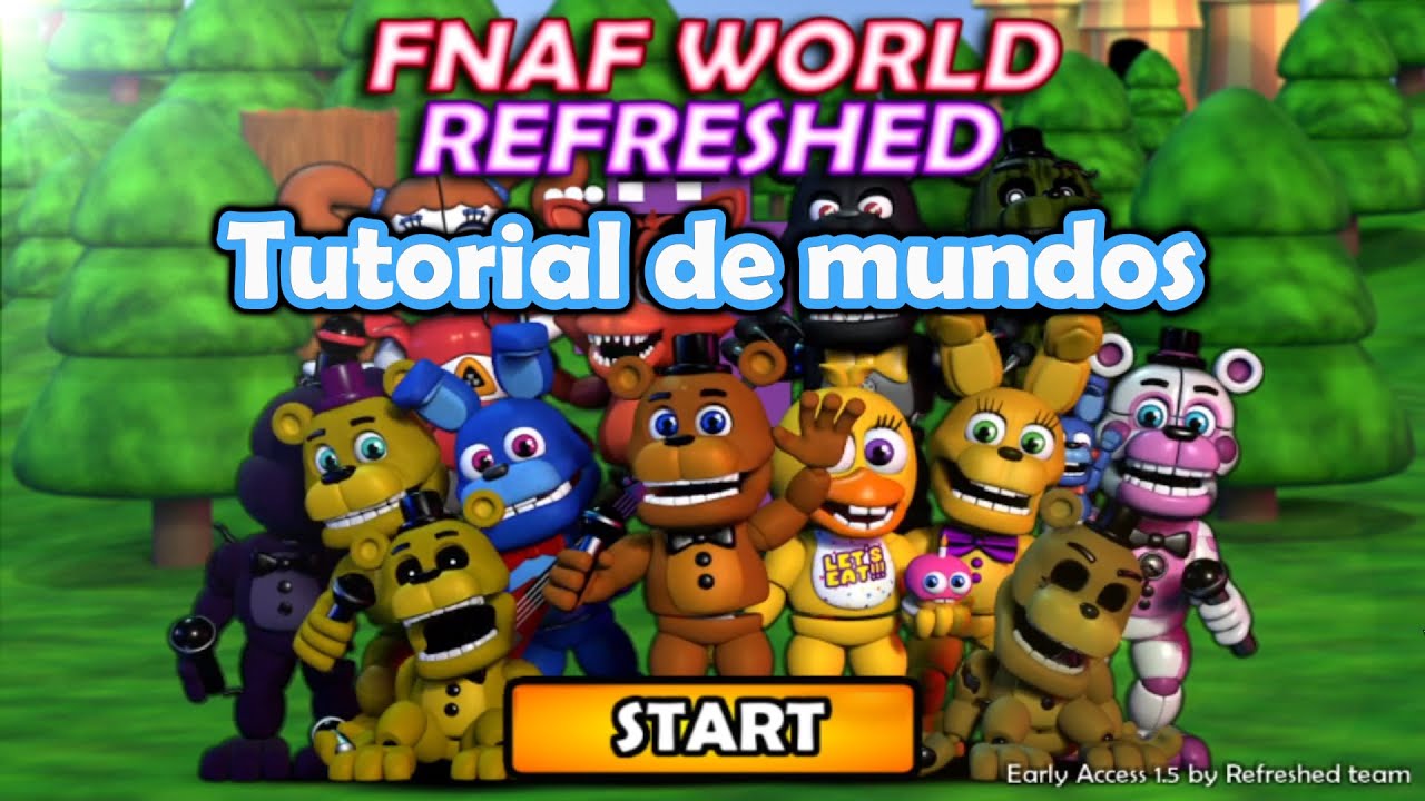 Tutorial de como desbloquear todos los mundos de FNAF WORLD REFRESHED