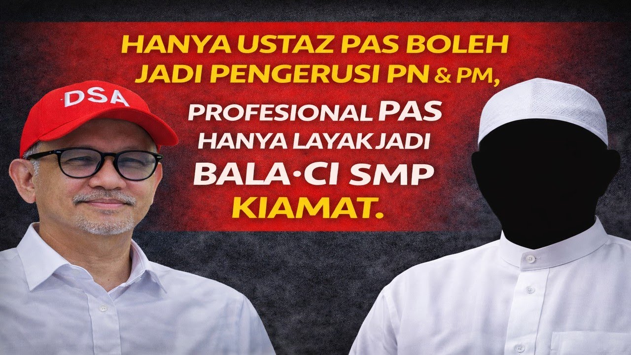 Hanya Ustaz PAS boleh jadi Pengerusi  PN & PM, Profesional PAS hanya layak jadi bala-ci smp kiamat