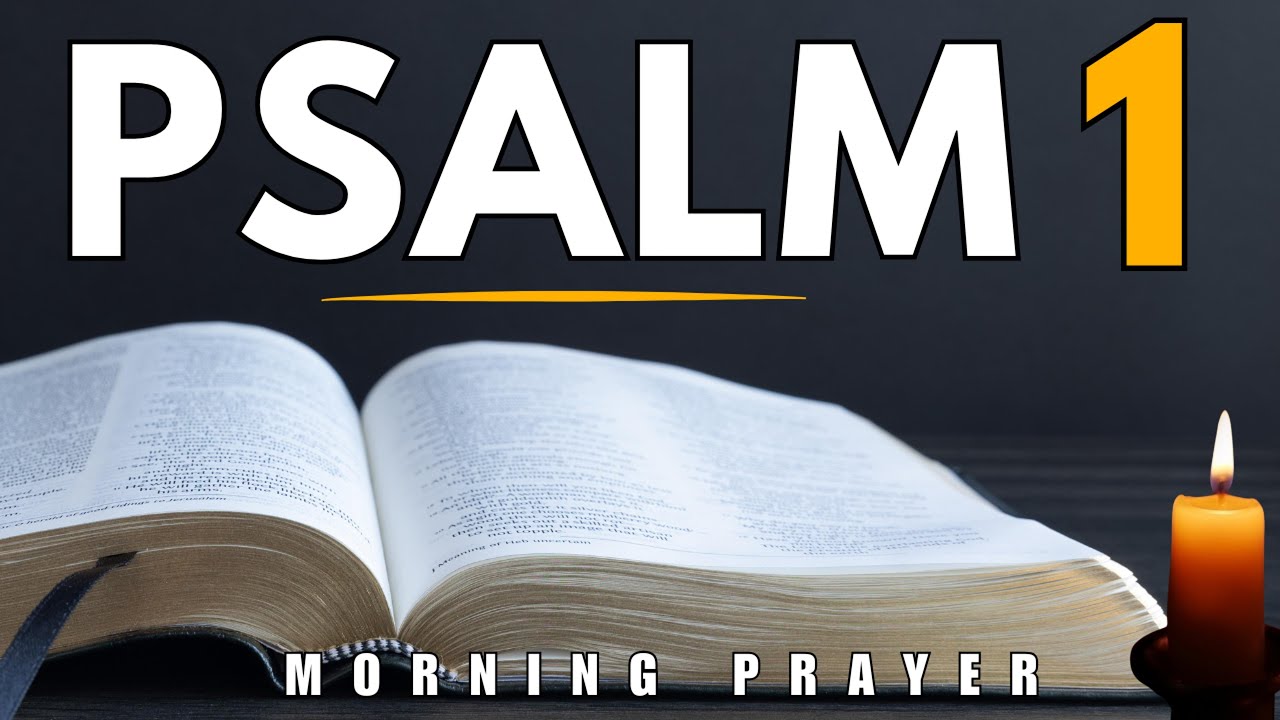 Psalm 1 Prayer | Blessed Is the Man Who Walks with God | Morning Prayer for Fruitfulness & Favor