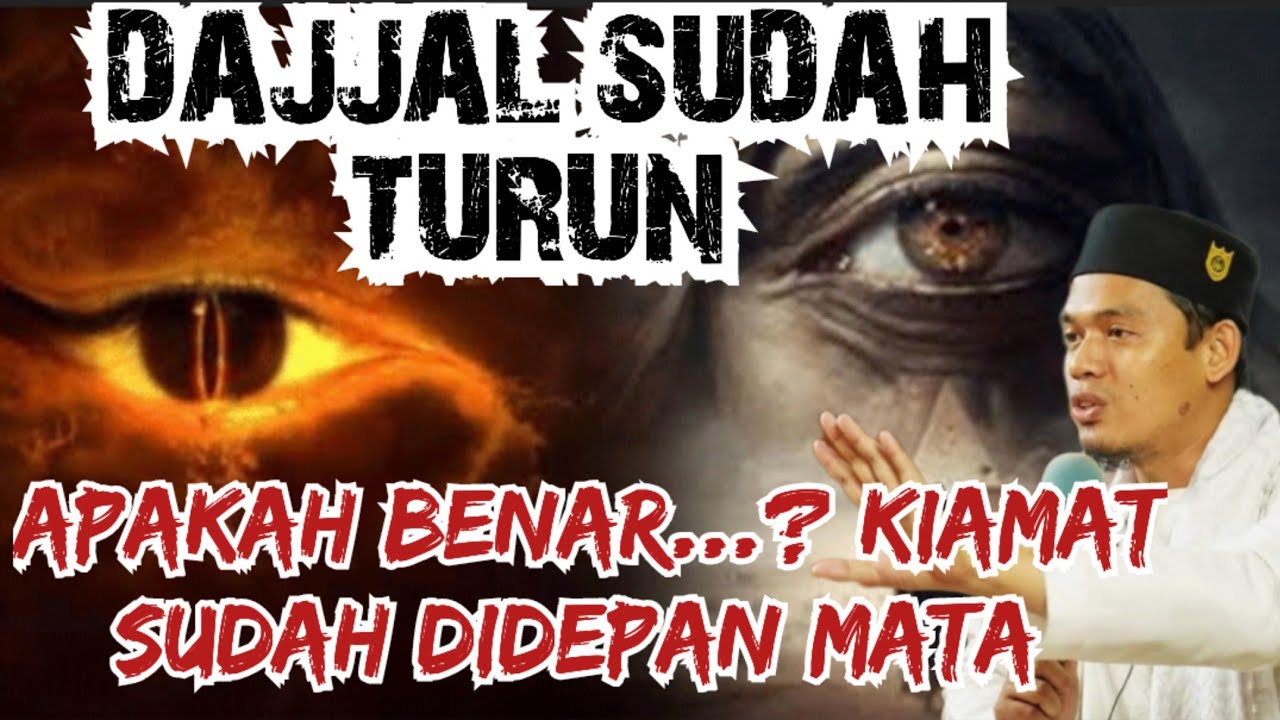 DAJJAL SUDAH TURUN APAKAH BENAR KIAMAT SUDAH DIDEPAN MATA [BUYA ARRAZY HASYIM]