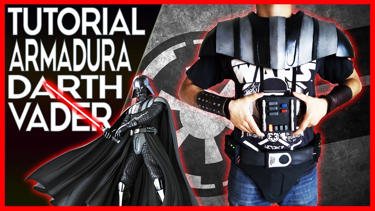Como Hacer la Armadura de DARTH VADER con LEDS y Goma EVA - Star Wars Cosplay