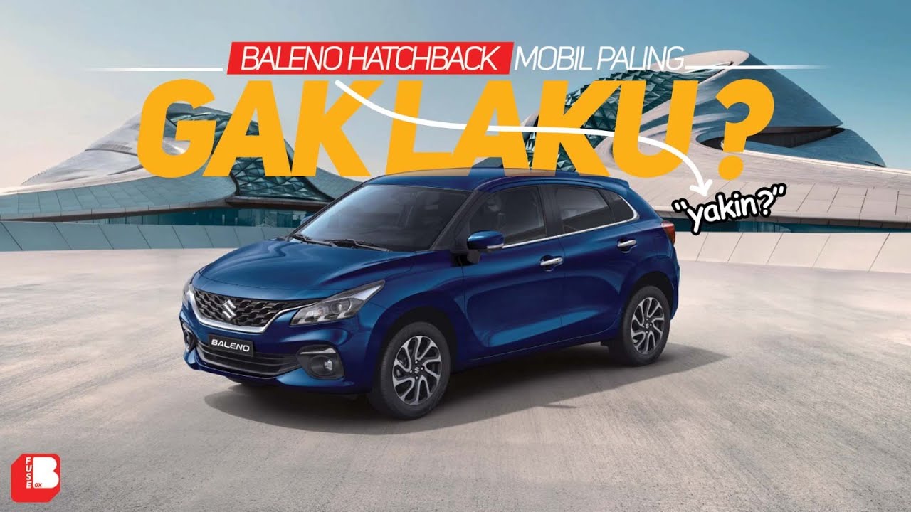 Baleno Hatchback Mobil Paling Ngga Laku ?? | Yakin ??