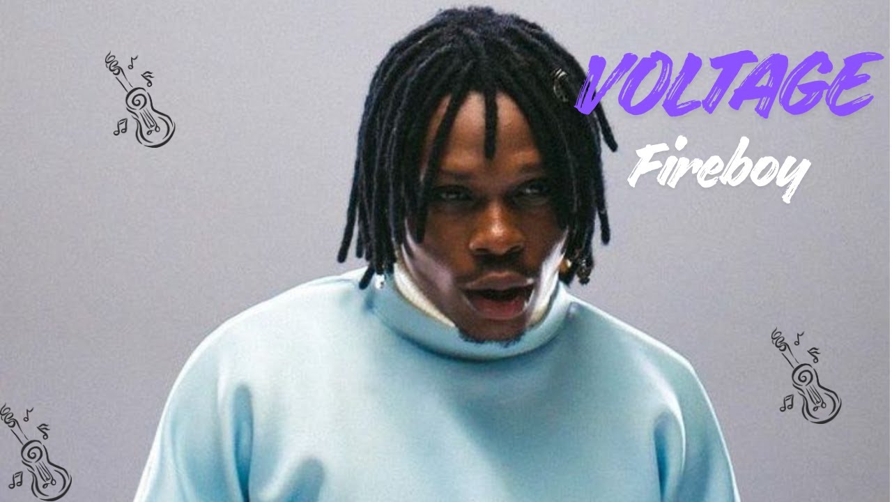 Fireboy - Voltage (Lyrics Video)