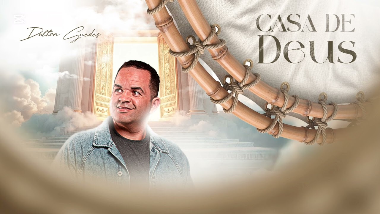 CASA DE DEUS Dalton Guedes