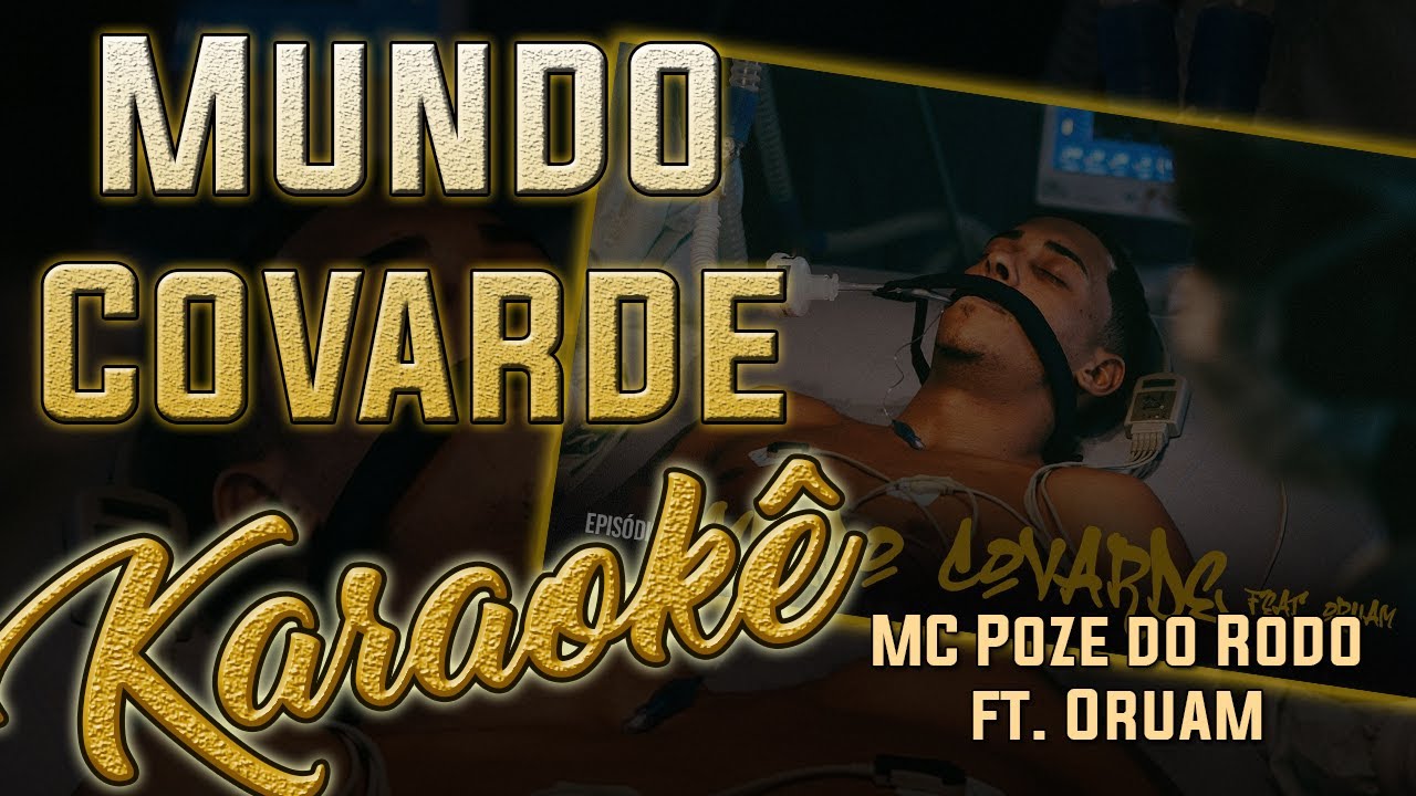 Mundo Covarde - MC Poze do Rodo ft. Oruam - Karaokê (Instrumental Cover)