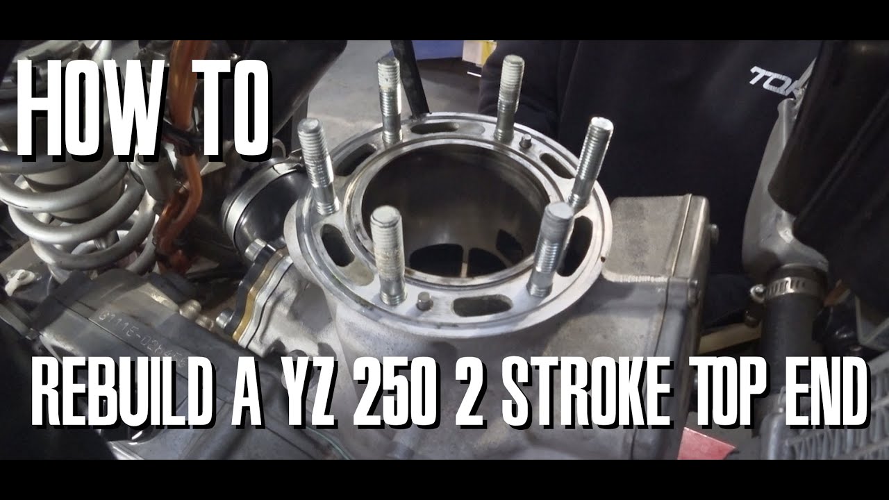 How to rebuild a YZ 250 2 STROKE Top End