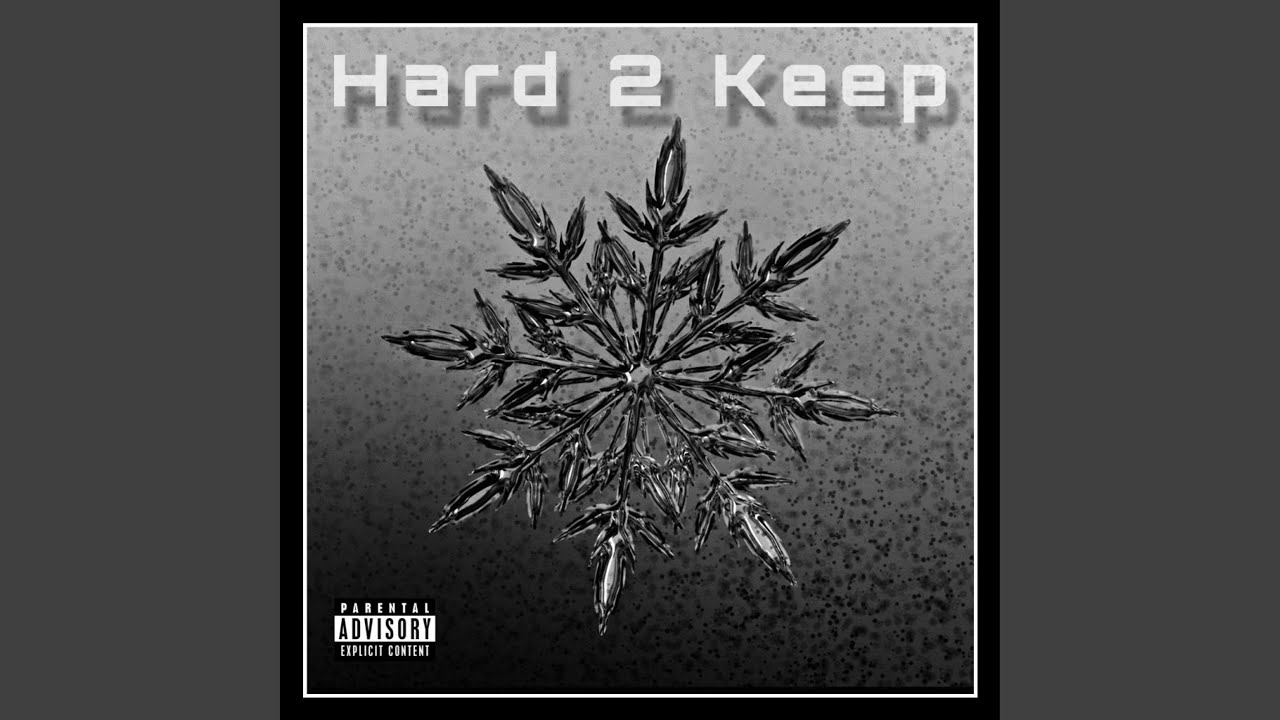 Hard 2 Keep